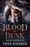 Blood at Dusk by Cassie Alexander