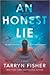 An Honest Lie by Tarryn Fisher