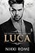 Luca (The Corsetti Empire, #1)