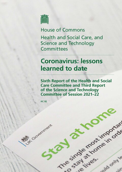 Coronavirus: lessons learned to date: Sixth Report of the Health and Social Care Committee and Third Report of the Science and Technology Committee of Session 2021–22