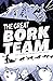 The Great Bork Team: A bite...
