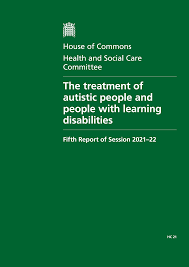 The treatment of autistic people and people with learning disabilities: Fifth Report of Session 2021–22