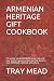 ARMENIAN HERITAGE GIFT COOK...