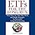 ETFs for the Long Run: What They Are, How They Work, and Simple Strategies for Successful Long-Term Investing