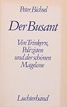 Der Busant: Von Trinkern, Polizisten und der schönen Magelone