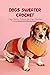 Dogs Sweater Crochet by GODWIN JANIE