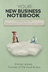 Your New Business Notebook: Companion To The Holistic Guide To Cold-Calling