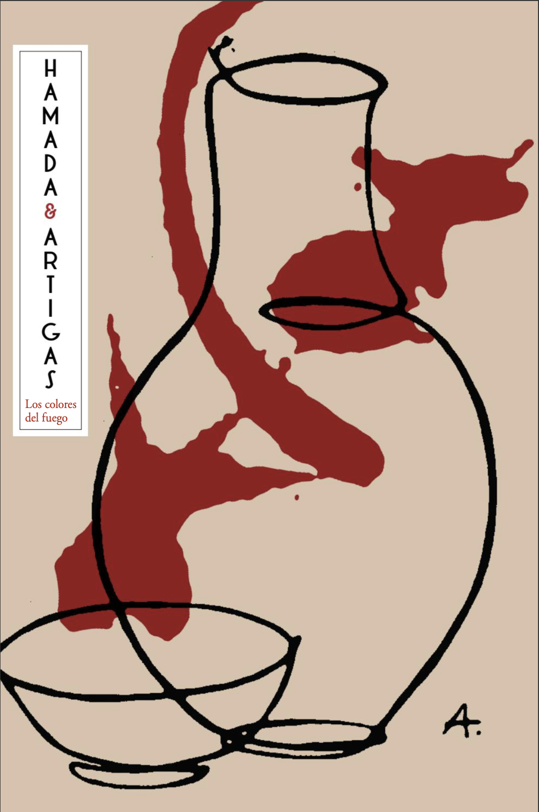 Los colores del fuego. Hamada & Artigas