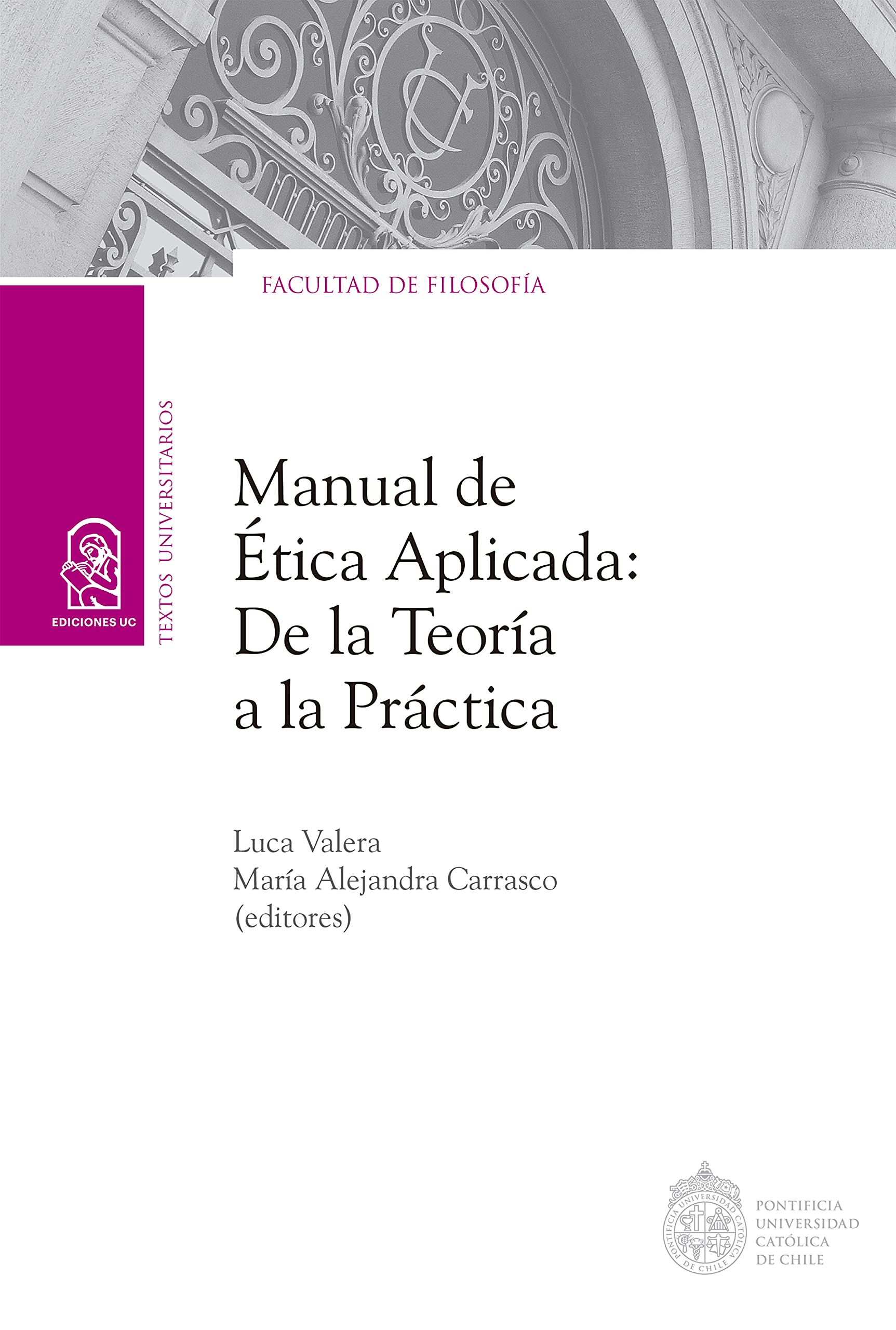 Manual de ética aplicada: De la teoría a la práctica (Spanish Edition)