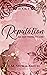 Reputation, an Easy Thing to Lose by E.M. Storm-Smith