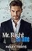 Mr. Right… On Time