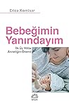 Bebeğimin Yanındayım