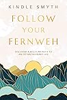 Follow Your Fernweh: Discover a Regular Path to an Extraordinary Life Book cover for Follow Your Fernweh: Discover a Regular Path to an Extraordinary Life