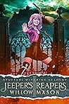 Jeepers Reapers by Willow Mason