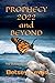 Prophecy 2022 and Beyond: T...