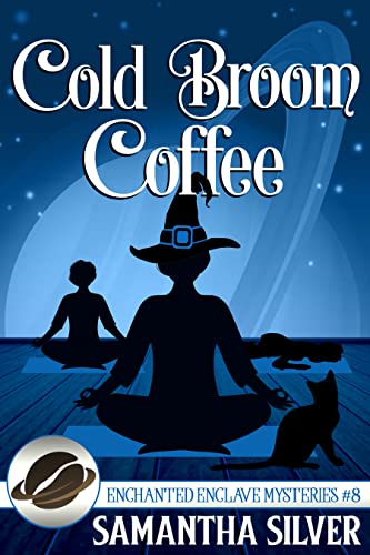 Cold Broom Coffee (Enchanted Enclave, #8)