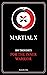 Martial X - 100 Thoughts for the Inner Warrior by Kostandin Zyba Martial X - 100 Thoughts for the Inner Warrior by Kostandin Zyba