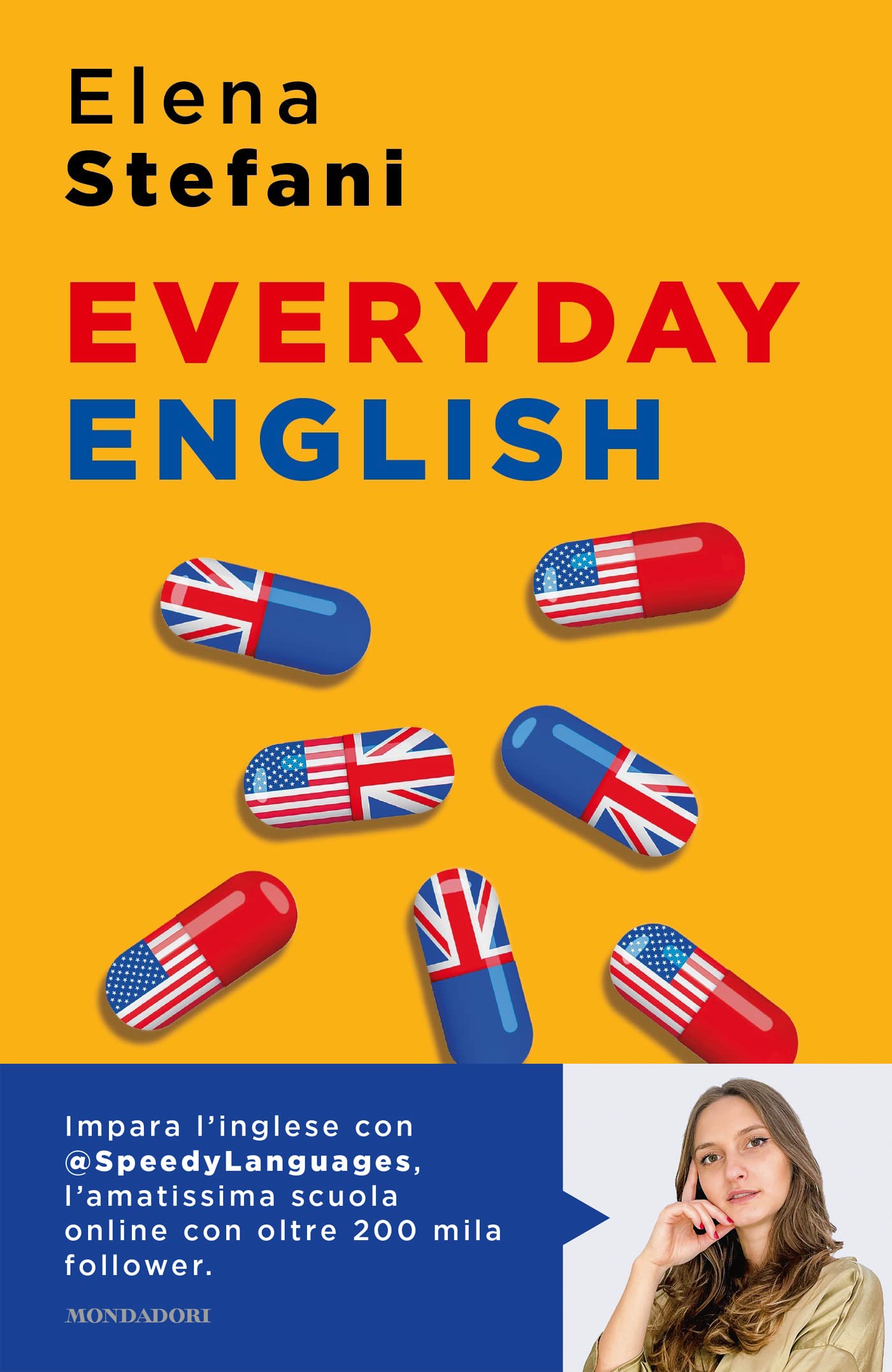 Everyday english: L'inglese che non impari a scuola, una lezione al giorno (Italian Edition)