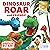Dinosaur Roar and Friends! ...