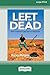 Left for Dead (16pt Large P...