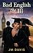 Bad English the III: The Mo...