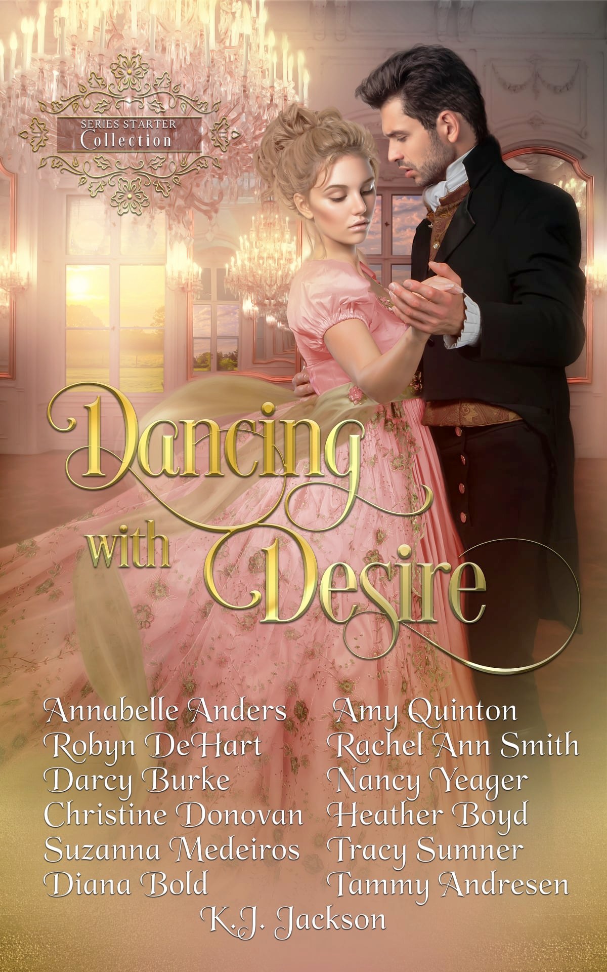 Dancing with Desire: a Series Starter Collection (Kindle Edition)