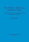 The Neolithic - Bronze Age Transition in Britain (int-uk) The Neolithic - Bronze Age Transition in Britain (int-uk)