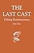The Last Cast by Rafe Mair