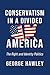 Conservatism in a Divided A...