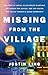 Missing from the Village: The Story of Serial Killer Bruce McArthur, the Search for Justice, and the System That Failed Toronto's Queer Community