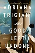 The Good Left Undone