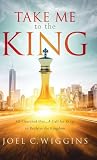 Take Me to the King