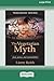 The Vegetarian Myth (16pt Large Print Edition)