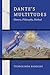 Dante's Multitudes: History, Philosophy, Method (The William and Katherine Devers Series in Dante and Medieval Italian Literature)