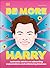 Be More Harry Styles by D.K. Publishing