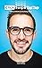 Click Swipe Tap Tap: La guia definitiva de marketing digital (Spanish Edition)
