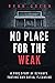 No Place for the Weak: A True Story of Deviance, Torture and Social Cleansing (True Crime)
