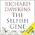 The Selfish Gene by Richard Dawkins The Selfish Gene by Richard Dawkins