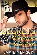 Secrets & Princess Dresses