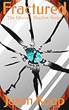 Fractured (The Mirror's Shadow Book 1) Fractured (The Mirror's Shadow Book 1)