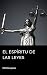 El espíritu de las leyes (Spanish Edition)