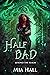 Half Bad: A Dragons vs Elve...