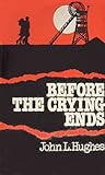 Before the Crying Ends Before the Crying Ends