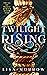 Twilight Rising: A Fantasy ...