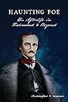 Haunting Poe: His Afterlife in Richmond & Beyond