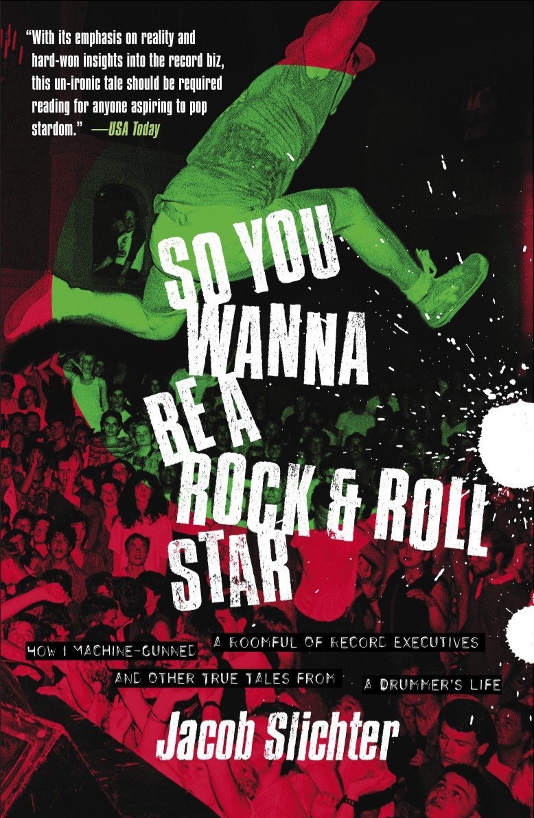 So You Want To Be A Rock & Roll Star