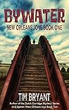 Bywater: New Orleans Joys Book One