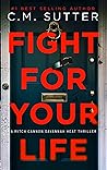 Fight For Your Life