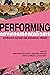 Performing Environmentalisms: Expressive Culture and Ecological Change