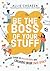 Be the Boss of Your Stuff by Allie Casazza Be the Boss of Your Stuff by Allie Casazza